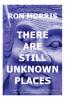 There Are Still Unknown Places