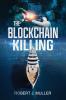 The Blockchain Killing