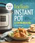 Indian Instant Pot® Cookbook