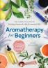 Aromatherapy for Beginners