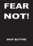 Fear Not