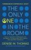 The Only One in the Room