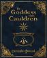 The Goddess of the Cauldron