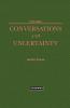 Conversations and Uncertainty