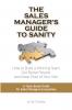 The Sales Manager's Guide to Sanity