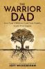 The Warrior Dad