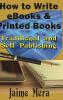 How to Write eBooks and Printed Books