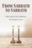 From Sabbath to Sabbath