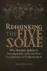 Rethinking the Five Solae