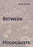 Between Holocausts