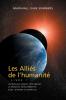 LES ALLIÉS DE L'HUMANITÉ LIVRE 1 (The Allies of Humanity Book One - French)