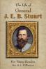 Life of General J. E. B. Stuart For Young Readers
