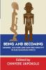 Being and Becoming. Gender Culture and Shifting Identity in Sub-Saharan Africa