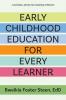 Early Childhood Education for Every Learner