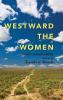 Westward the Women