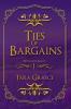 Ties of Bargains