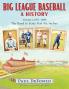 Big League Baseball - A History Volume 1
