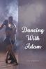 Dancing with Adam