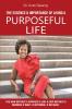 The Essence & Importance of Living A Purposeful Life