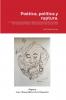 Poética, política y ruptura.: La "Revolución Argentina" (1966-73): Experimento frustrado de imposición liberal y "normalización" de la economía (Spanish Edition)
