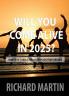 WILL YOU COME ALIVE IN 2025?