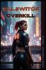 Killswitch Overkill