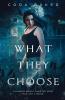 What They Choose