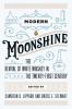 Modern Moonshine