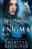 Becoming the Enigma