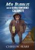 Mr Bubbles and the Science Conference Calamity