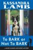 To Bark or Not to Bark A Marcia Banks and Buddy Mystery