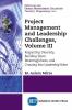 Project Management and Leadership Challenges Volume III