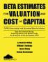 Beta Estimates for Valuation and Cost of Capital