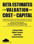 Beta Estimates for Valuation and Cost of Capital As of the End of 1st Quarter 2020