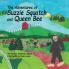 The Adventures of  Suzzie Squatch and Queen Bee