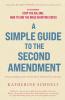 A Simple Guide to the Second Amendment