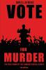 Vote for Murder