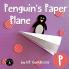 Penguin's Paper Plane