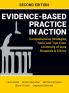 Evidence-Based Practice in Action Second Edition