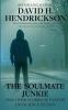 The Soulmate Junkie and Other Stories of Fantasy & Science Fiction