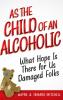 As the Child of an Alcoholic