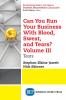 Can You Run Your Business With Blood Sweat and Tears? Volume III