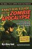 A Navy SEAL's Guide to the Zombie Apocalypse