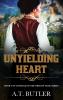 Unyielding Heart