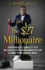 The $27 Millionaire