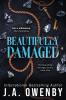 Beautifully Damaged