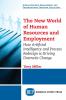 The New World of Human Resources and Employment