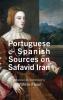 Portuguese and Spanish Sources on Safavid Iran