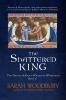 The Shattered King