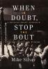 When In Doubt Stop the Bout